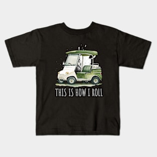 This is how I roll Kids T-Shirt